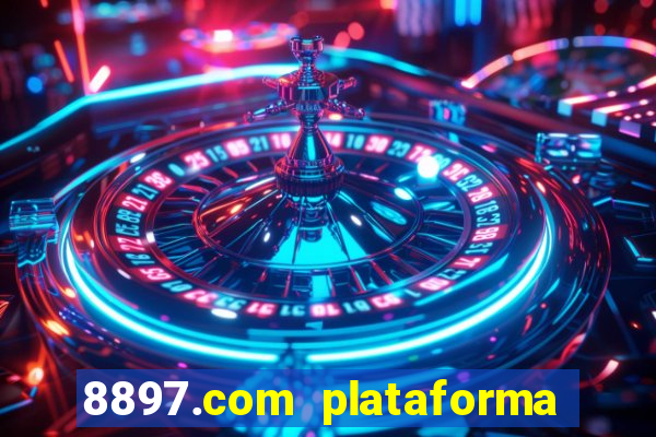 8897.com plataforma de jogos